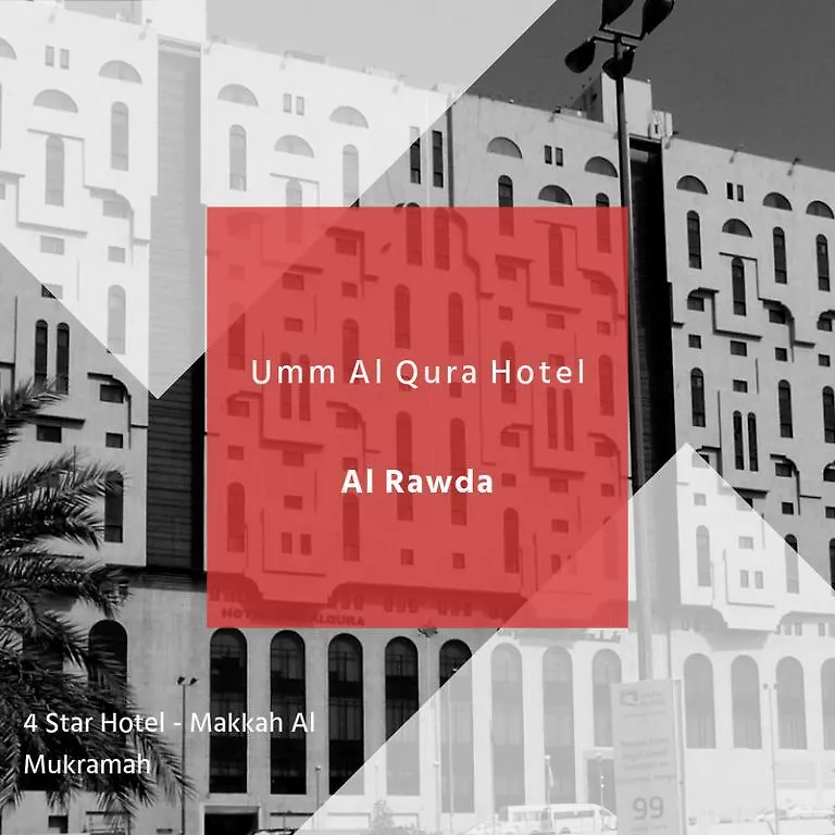 Al Rawda Umm Al Qura Hotel Makkah Mekka